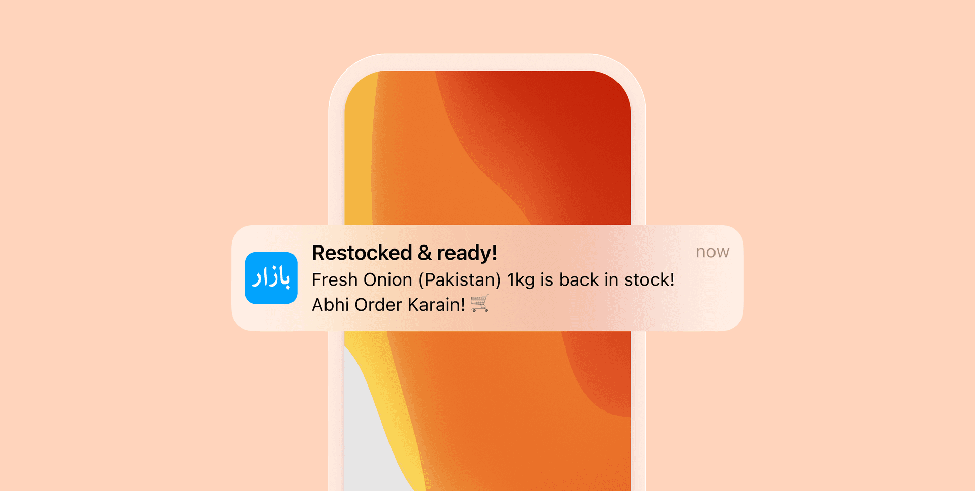 A smartphone displays a notification from the "بازار" app: "Restocked & ready! Fresh Onion (Pakistan) 1kg is back in stock! Abhi Order Karain!".