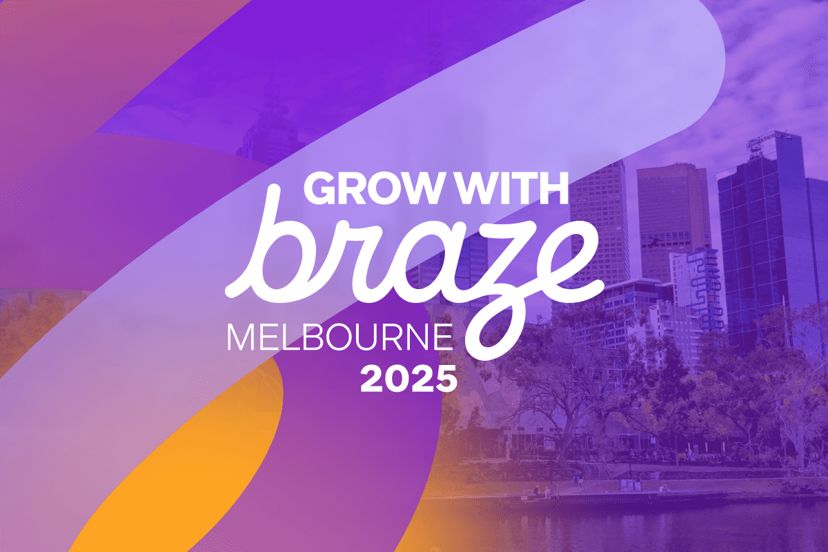 Key insights from Grow with Braze Melbourne 2025